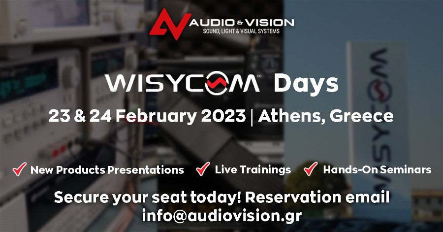 1ο Wisycom Days Event στην Ελλάδα από Audio & Vision & Wisycom! 
