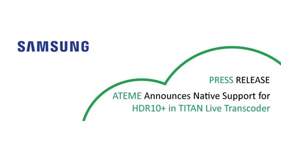 ATEME Brings World-first HDR10+ Support in Live Transcoding.