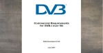 Harmonizing broadcast TV and cellular: DVB approves commercial requirements for DVB-I over 5G.