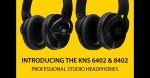 KRK Enhances its Line of KNS Headphones.