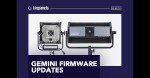 Firmware updates for Gemini 2x1 Soft & Gemini 1x1 Soft.