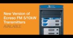 Ecreso FM 5/10kW transmitters available in version 2.3.0 for more reliability, efficiency and control.